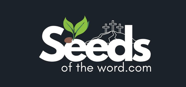 Seeds Of The Word